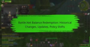 Battle.Net Balance Redemption: Historical Changes, Updates, Policy Shifts